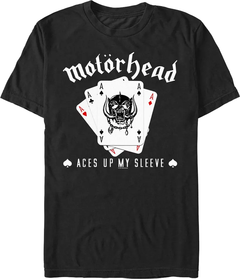 Aces Up My Sleeve Motorhead T-Shirt
