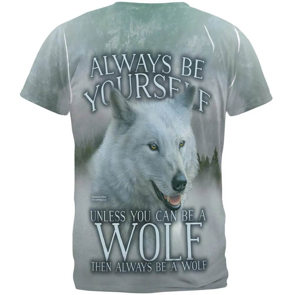 Always Be Yourself Unless White Wolf All Over Mens T Shirt